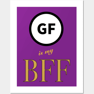 Gluten Free is my BFF!! Posters and Art